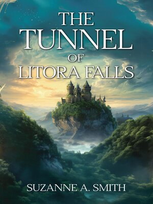 cover image of The Tunnel of Litora Falls (Destiny of the Litorans)